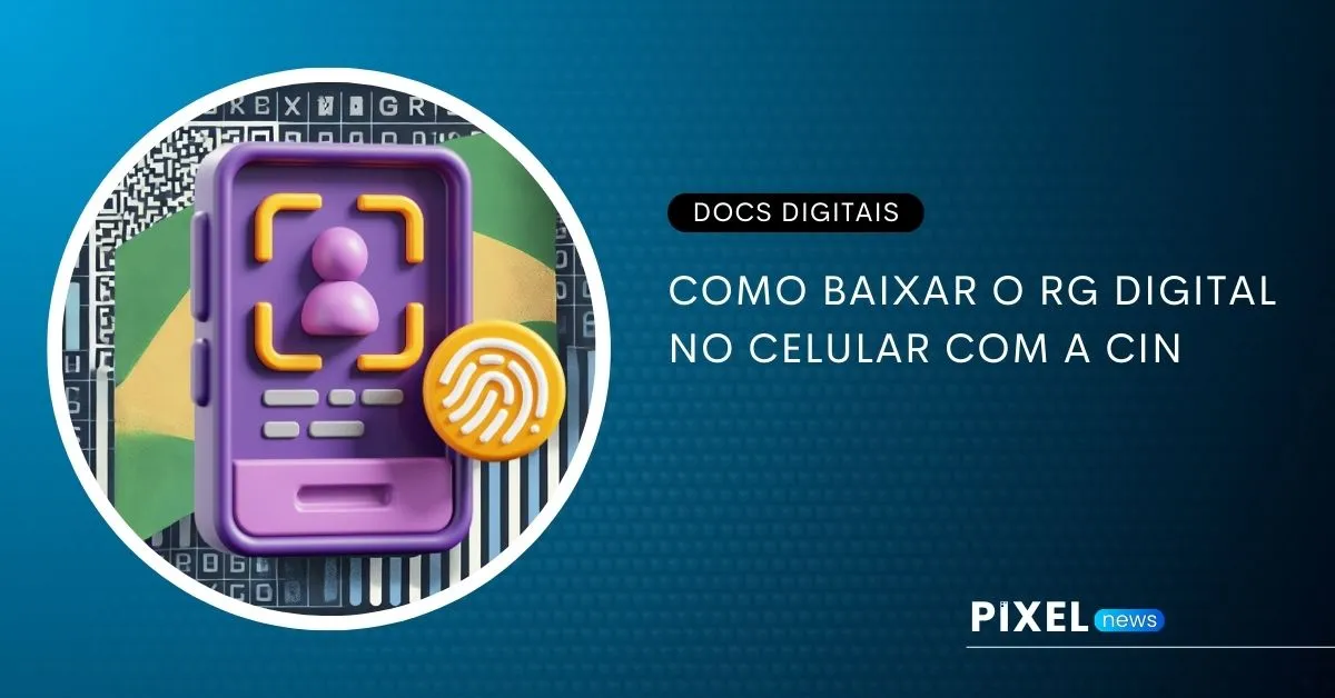 Como Baixar o RG Digital no Celular com a nova CIN